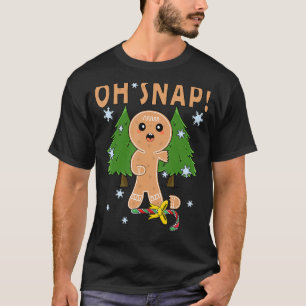 Oh Snap Broken Gingerbread Man Baking Christmas Fu T-Shirt