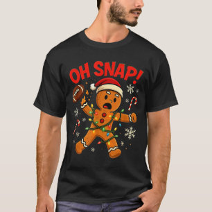 Oh Snap Christmas Gingerbread Funny Football Light T-Shirt