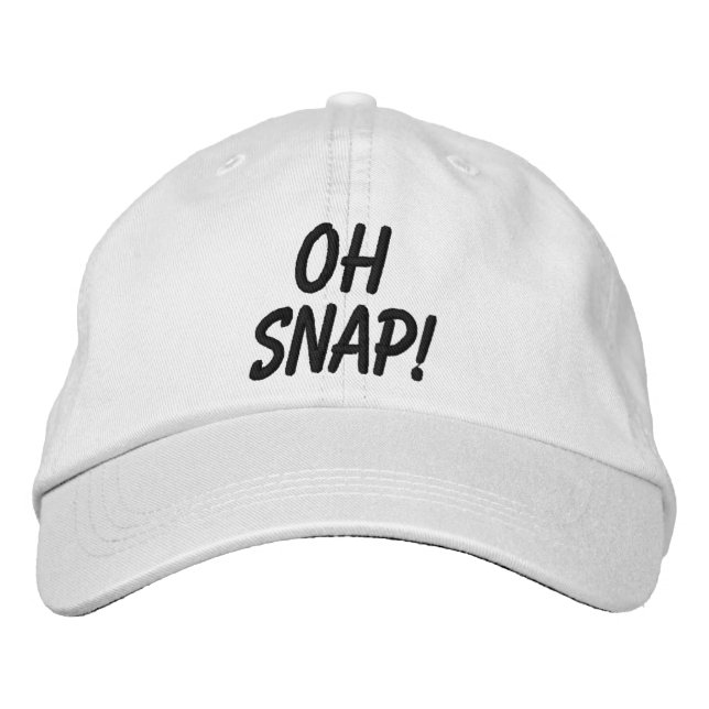 Oh Snap Embroidered Hat (Front)
