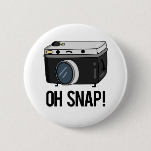 Oh Snap Funny Camera Pun 2 Inch Round Button