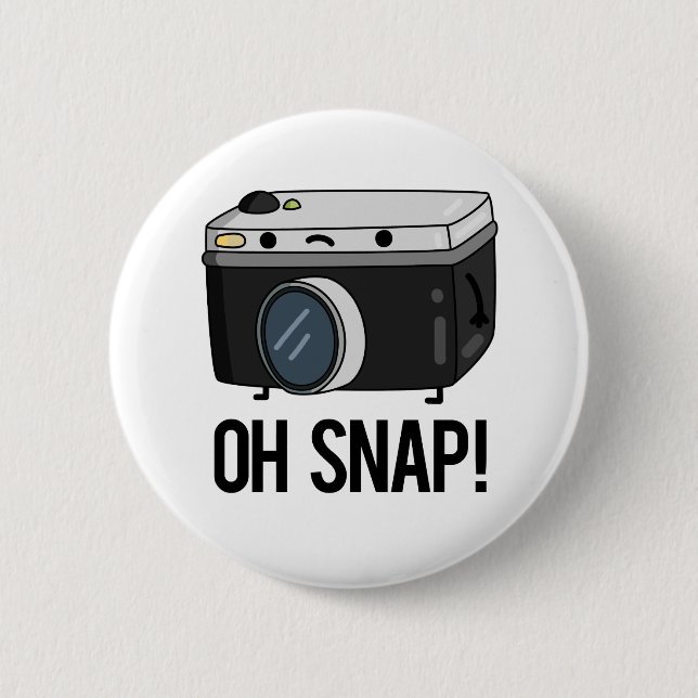 Oh Snap Funny Camera Pun  2 Inch Round Button (Front)