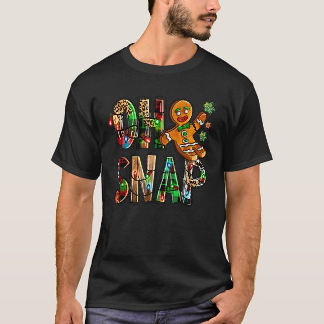 Oh Snap Funny Gingerbread Man Cookie Christmas  T-Shirt (Front)