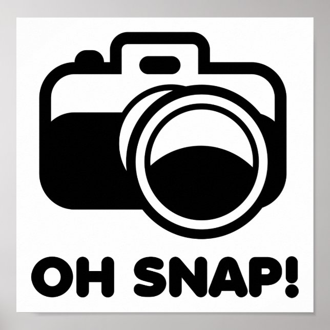 Oh Snap Funny Poster (Front)