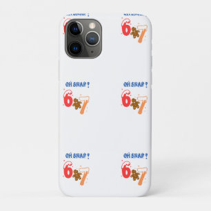 Oh Snap Gingerbread 67 iPhone 11 Pro Case