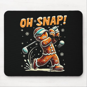 Oh Snap Gingerbread Golfer Golf Christmas Golfing Mouse Pad