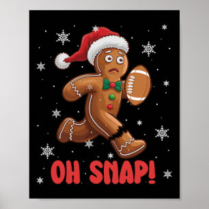 Oh Snap Gingerbread Man American Footll Christmas Poster