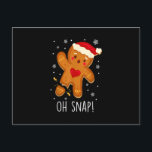 Oh Snap Gingerbread Man Christmas Family Santa Hat Postcard<br><div class="desc">This is a great gift for your family,  friends during Hanukkah holiday. They will be happy to receive this gift from you during Hanukkah holiday.</div>