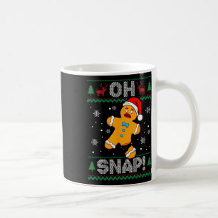 Oh Snap Gingerbread Man Christmas Fun Cookie Ugly Coffee Mug