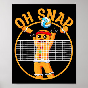 Oh Snap Gingerbread Man Christmas Volleyball Poster
