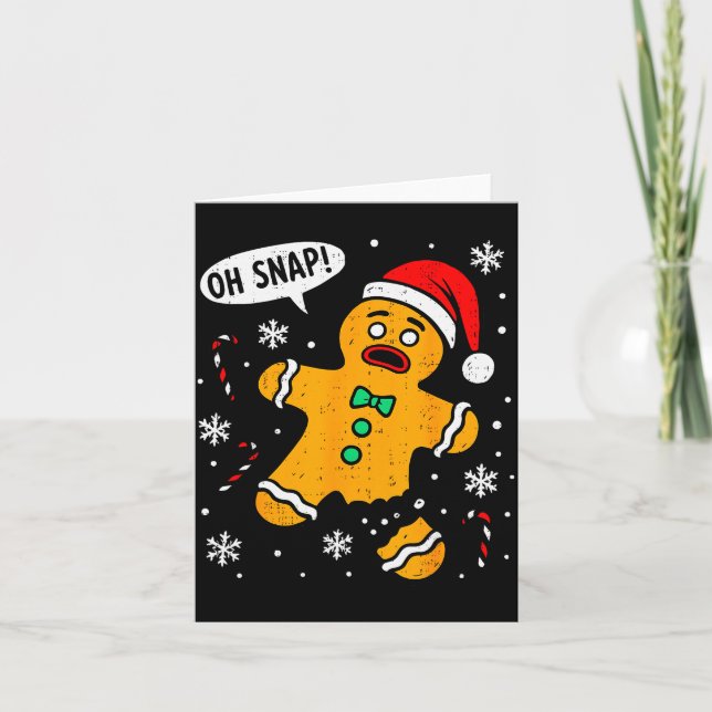 Oh Snap Gingerbread Man Christmas Xmas Cookie Baki Card (Front)