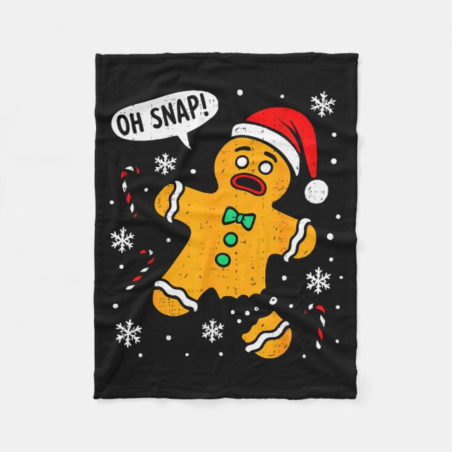 Oh Snap Gingerbread Man Christmas Xmas Cookie Baki Fleece Blanket (Front)