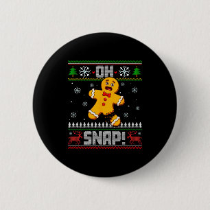Oh Snap Gingerbread Man Cookie Baking Ugly Christm 2 Inch Round Button