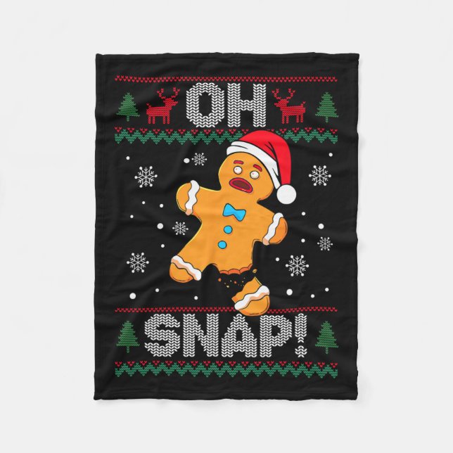 Oh Snap Gingerbread Man Cookie Christmas Funny Ugl Fleece Blanket (Front)