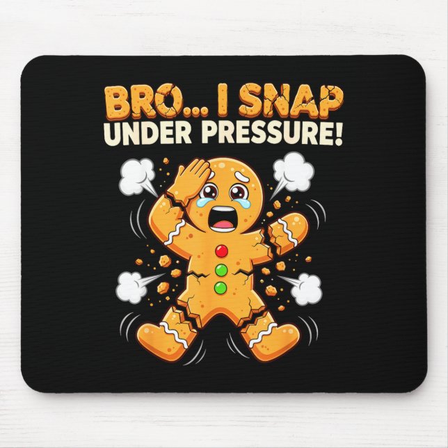 Oh Snap Gingerbread Man Cookies I Snap Under Press Mouse Pad (Front)