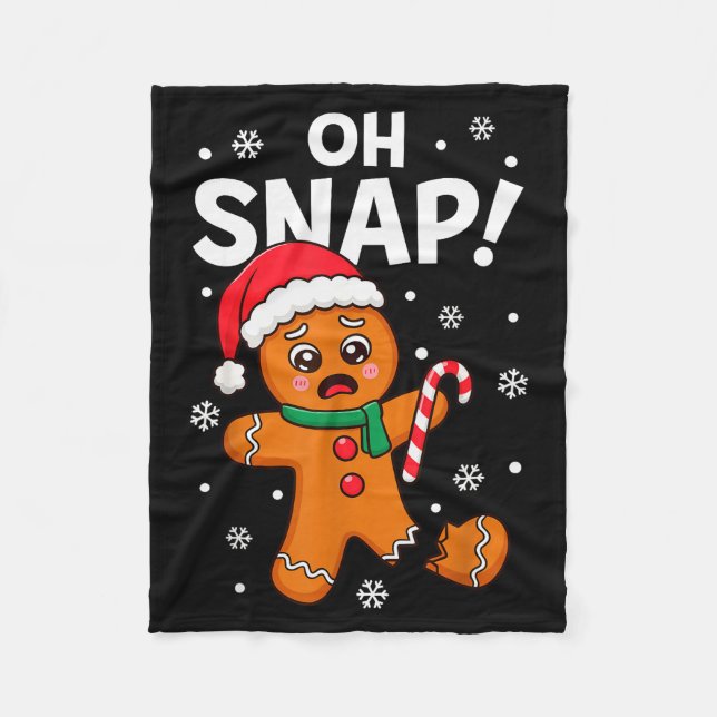 Oh Snap Gingerbread Man For Adult Kids Men Women C Fleece Blanket (Front)