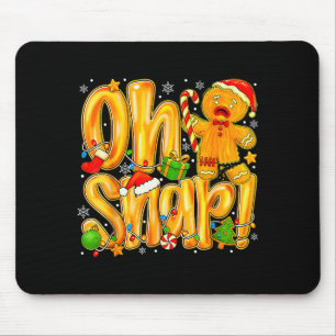 Oh Snap Gingerbread Man Funny Christmas Xmas Men W Mouse Pad