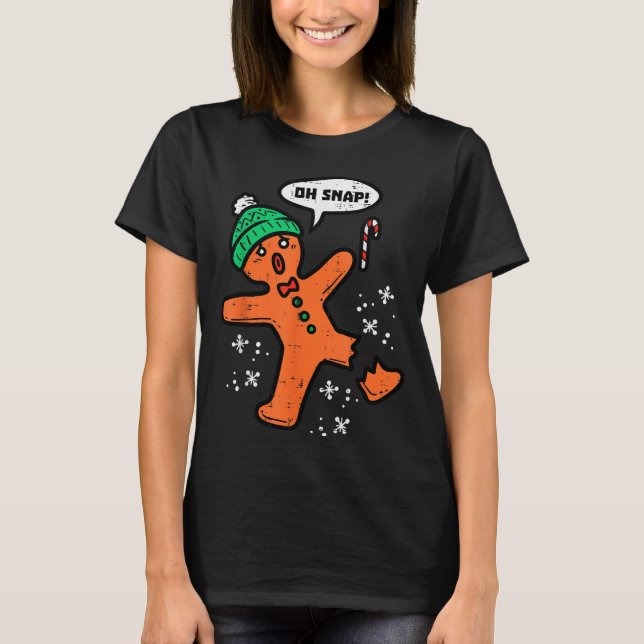 Oh Snap Gingerbread Man Funny Christmas Xmas Men W T-Shirt (Front)