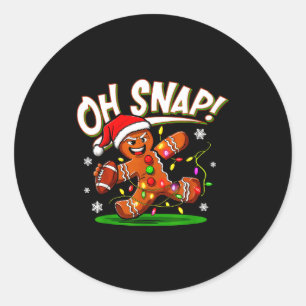 Oh Snap Gingerbread Man Santa Football Funny Chris Classic Round Sticker