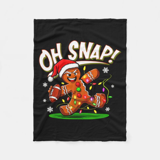 Oh Snap Gingerbread Man Santa Football Funny Chris Fleece Blanket (Front)