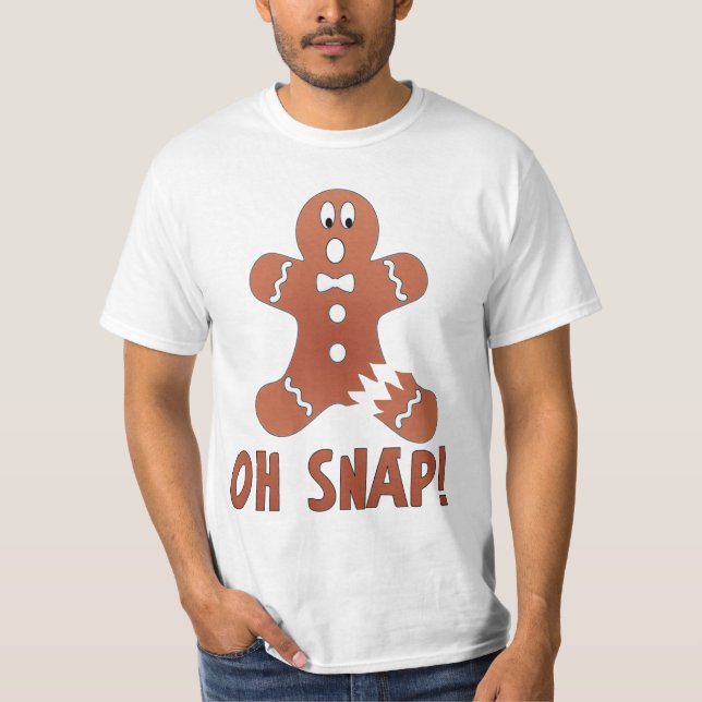 Oh Snap - Gingerbread Man - Very Funny T-Shirt (Front)