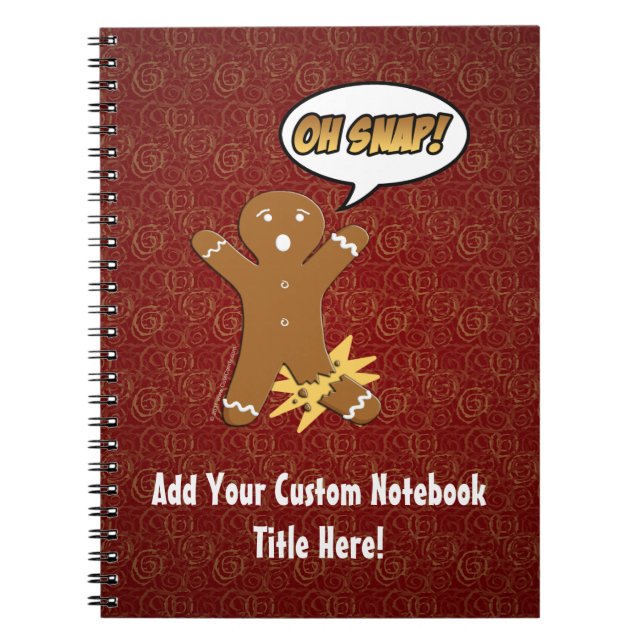 Oh Snap, Gingerbread Man with Broken Leg Notebook (Front)