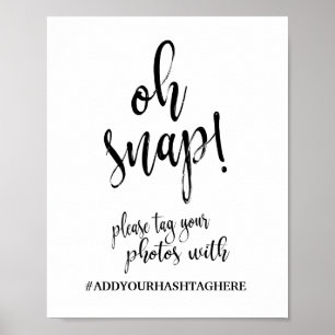 Oh Snap Hashtag 8x10 Wedding Sign