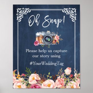 Oh Snap Instagram Hashtag Floral Navy Blue Wedding Poster