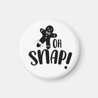 Oh Snap Magnet