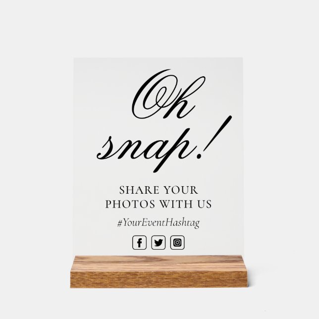 Oh Snap Social Media Chic Modern Wedding Event Acrylic Sign (Front)