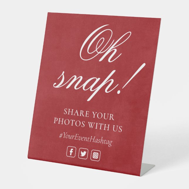 Oh Snap Social Media Chic Modern Wedding Event Pedestal Sign (Front)