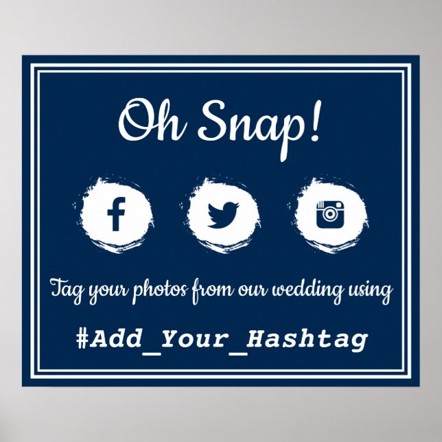 Oh Snap! Social Media Hashtag Wedding Sign (Front)