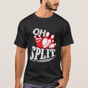 Oh Split! Funny Bowling League T-Shirt