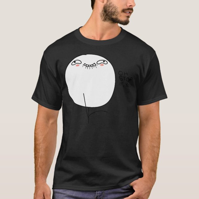 Oh Stop It, You - 2-sided Design Black T-Shirt (Front)