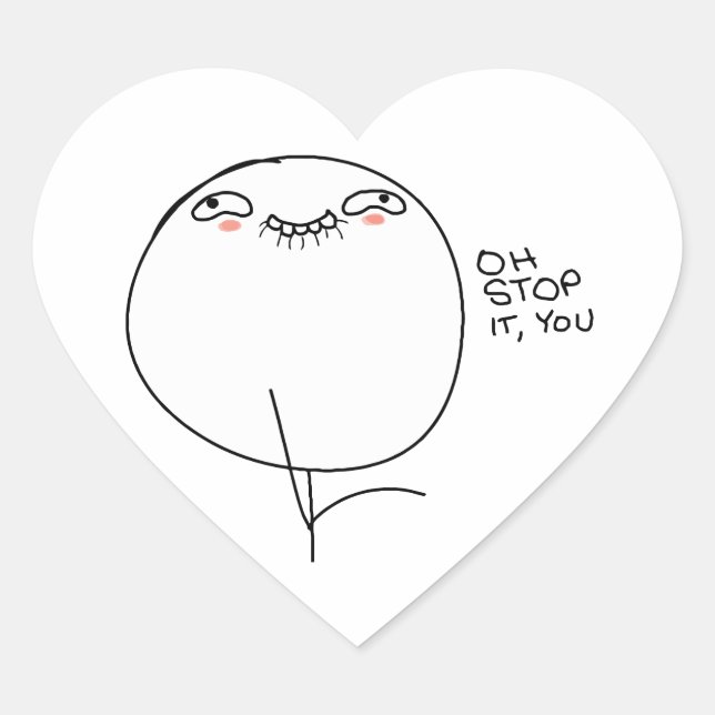 Oh Stop It, You - Heart Stickers (Front)