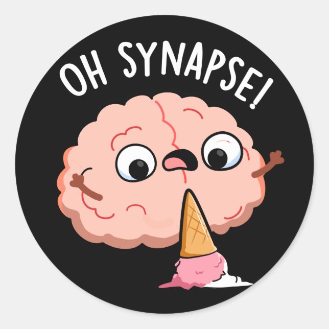 Oh Synapse Funny Brain Pun Dark BG Classic Round Sticker (Front)