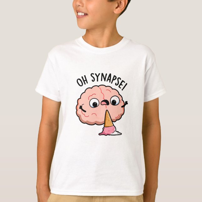 Oh Synapse Funny Brain Pun  T-Shirt (Front)
