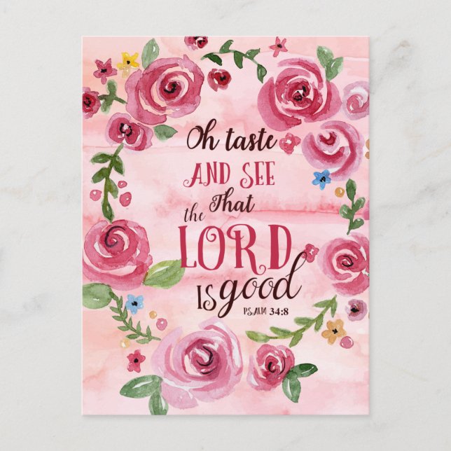 Oh Taste And See That The Lord Is Good Psalm 34:8 Postcard (Front)