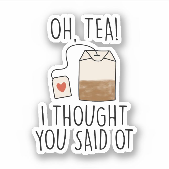 Oh, Tea! I Thought You Said OT, Funny Occupational (Front)