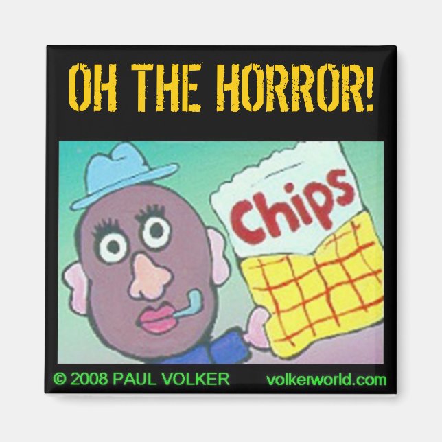OH THE HORROR! $3.00 MAGNET (Front)