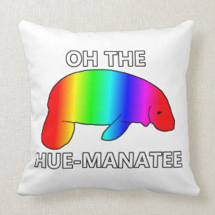 Oh the HUE-MANATEE Throw Pillow