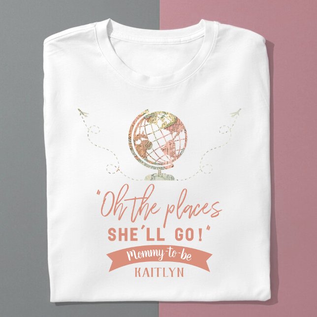 "Oh The Places She'll Go!" Travel Map Baby Shower T-Shirt (Creator Uploaded)
