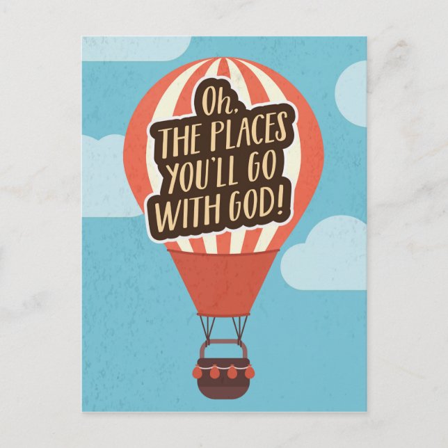 Oh the Places you will go WITH GOD! Postcard (Front)