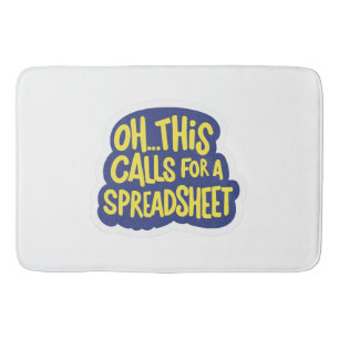 Oh This Calls For A Spreadsheet Bath Mat
