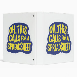Oh This Calls For A Spreadsheet  Binder