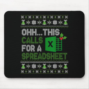 Oh This Calls For A Spreadsheet Christmas Excel  Mouse Pad