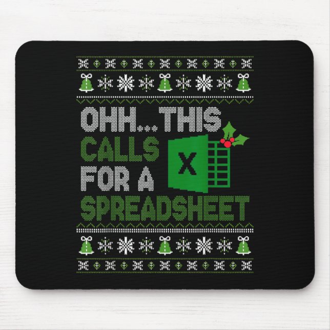 Oh This Calls For A Spreadsheet Christmas Excel  Mouse Pad (Front)