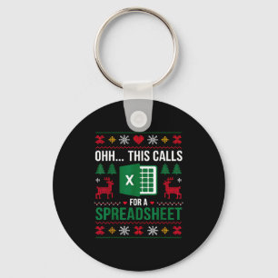 Oh This Calls For A Spreadsheet Christmas  Keychain