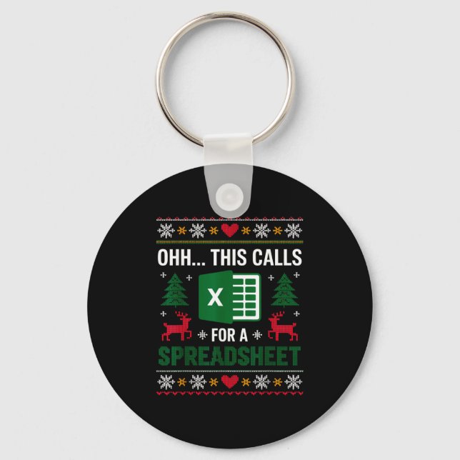 Oh This Calls For A Spreadsheet Christmas  Keychain (Front)