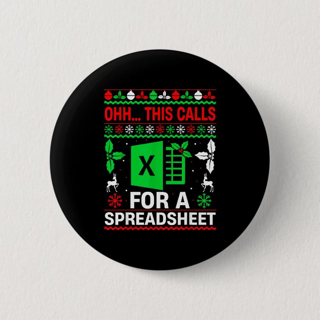 Oh This Calls For A Spreadsheet Christmas Sweater  2 Inch Round Button (Front)