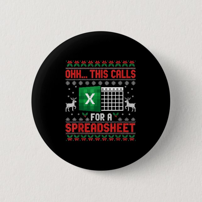 Oh This Calls For A Spreadsheet Christmas Sweater  2 Inch Round Button (Front)
